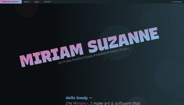Nav is still about, tags, contact
at the top.
Controls are combined in the top right,
and my name is bigger than ever,
followed by a list of my top tags:
art & code & writing & music & speaking & theater & more.