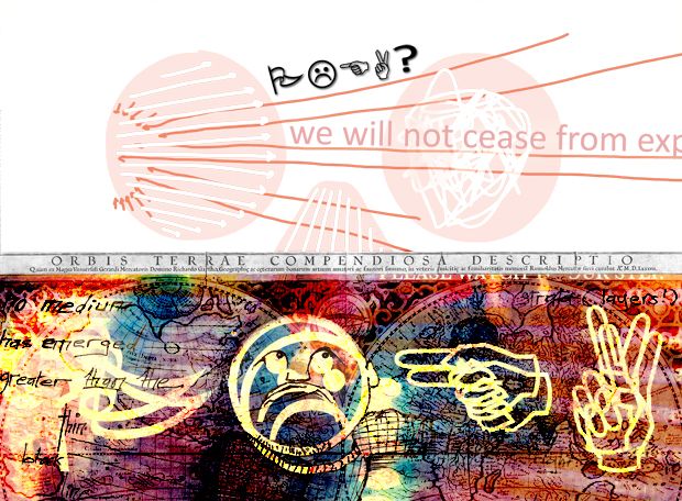 We will not cease from exp… The image is duplicated, offset, overlaid with an old map of the world